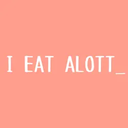 ieatalott